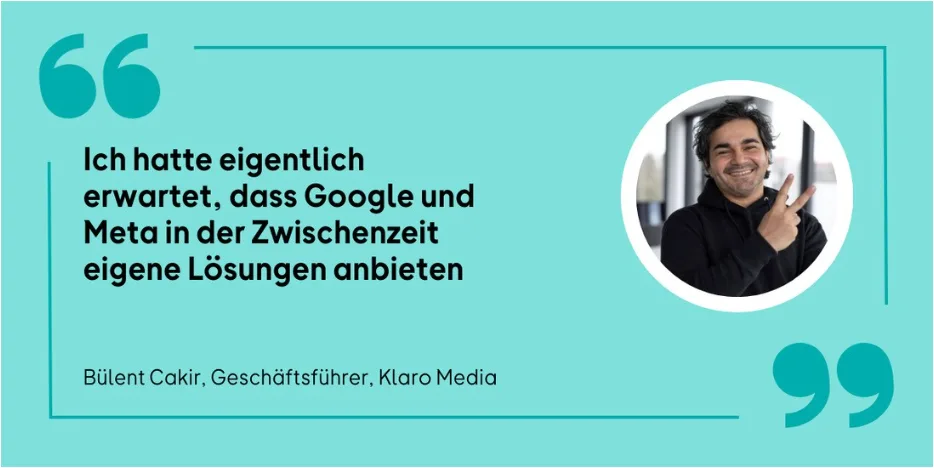 Quote by Bülent Cakir in OMR: I had expected Google and Meta to offer their own solutions by now